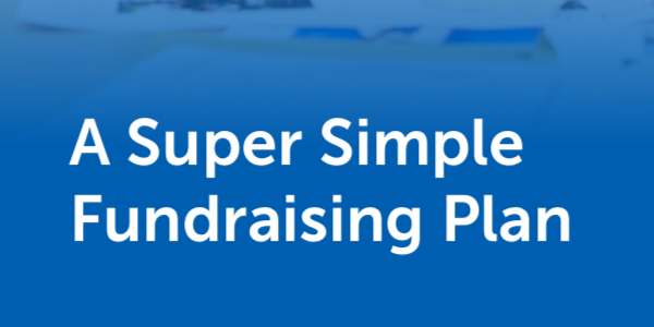 A Super Simple Fundraising Plan