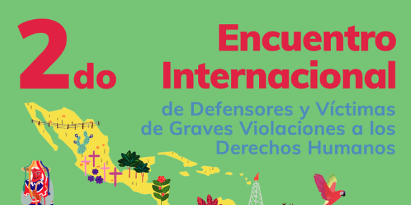 2do Encuentro Internacional de Defensores y Víctimas de Graves Violaciones a los Derechos Humanos,